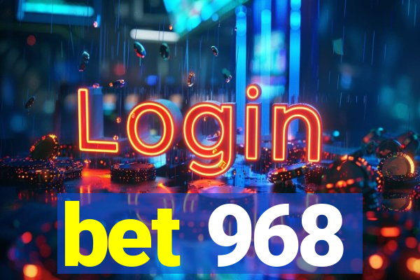 bet 968